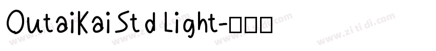 OutaiKaiStd Light字体转换
